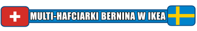 Multi-Hafciarki BERNINA w sklepach IKEA